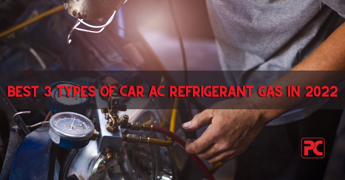 Types of Car AC Refrigerant
